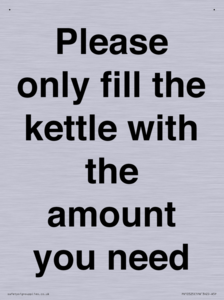 Please only fill the kettle with the amount you need
